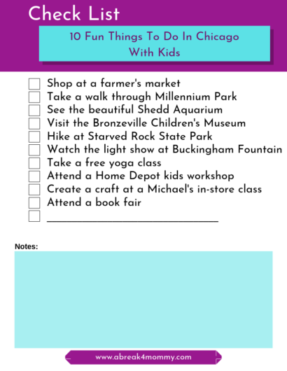 Check List of Things to Do in Chicago from the website www.abreak4mommy.com