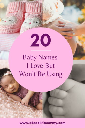 baby names i love but won't be using