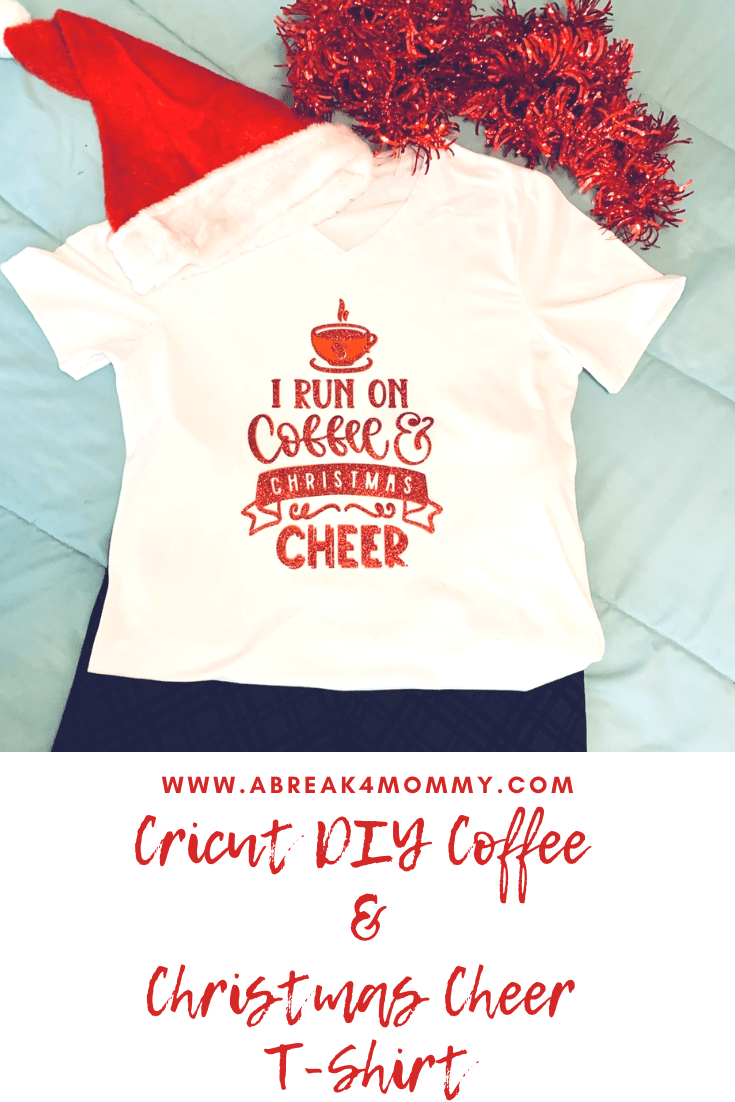 Cricut DIY Coffee and Christmas Cheer T-Shirt
