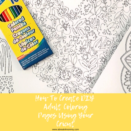 DIY Adult Coloring Pages You Can Create Using Your Cricut